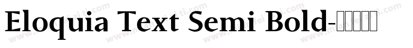 Eloquia Text Semi Bold字体转换